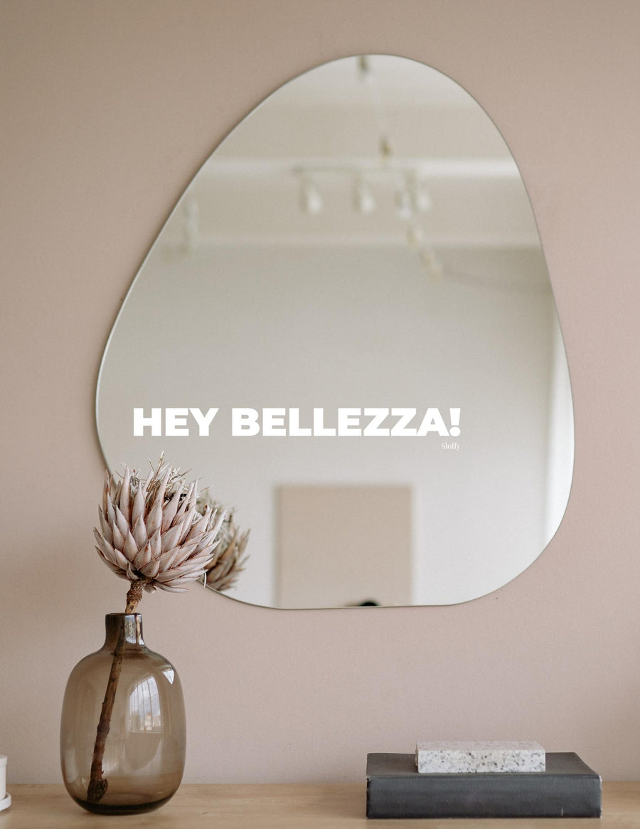 Hey Bellezza! - Adesivo affermazione positiva